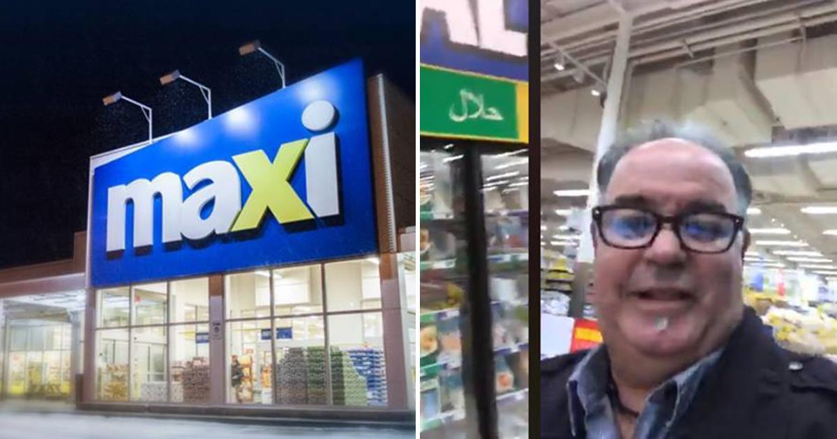 Un Québecois pète une coche contre les produits Halal au Maxi et passe pour un fou