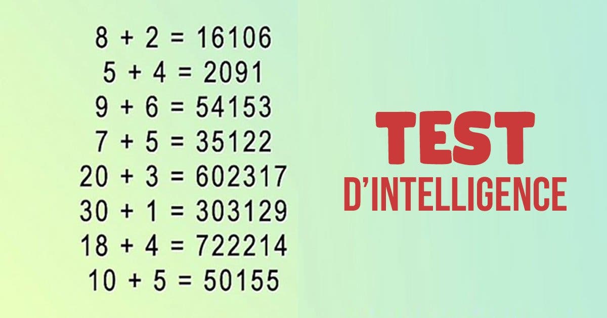 Les personnes capables de résoudre ce test ont une intelligence supérieure. Vous-en êtes capables ?